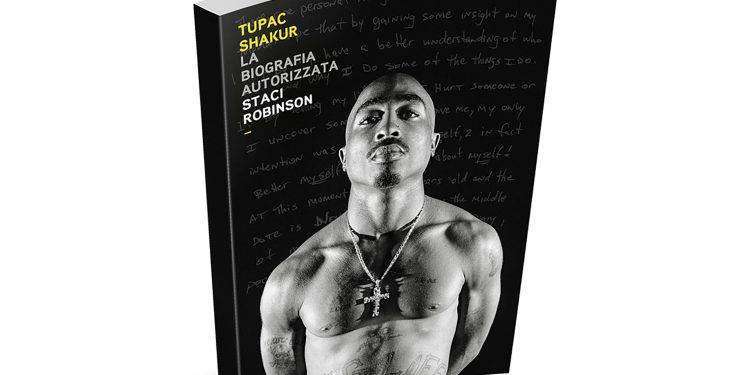 Tupac, arriva in Italia l’unica biografia autorizzata sul rapper statunitense
