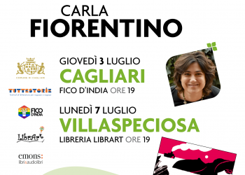 Due incontri con la scrittrice Carla Fiorentino, che il 3 e il 7 luglio sarà rispettivamente a Cagliari e Villaspeciosa