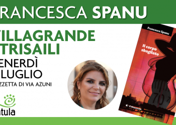 Venerdì 4 luglio, Francesca Spanu presenta il suo nuovo romanzo “Il corpo sbagliato” a Villagrande Strisaili