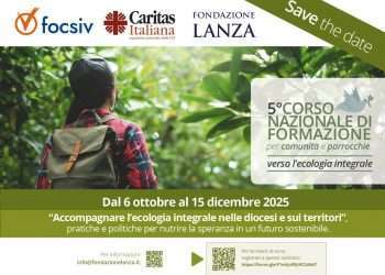 Torna il corso nazionale sull’ecologia integrale: al via le iscrizioni per ottobre