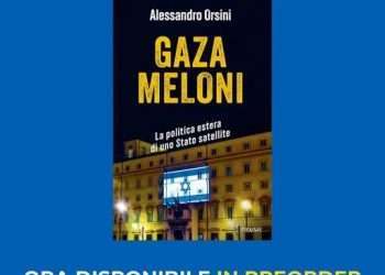 “Gaza Meloni. La politica estera di uno Stato satellite”, esce il nuovo libro di Alessandro Orsini