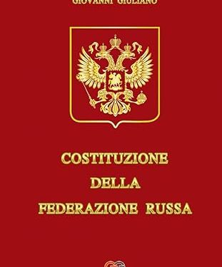 Costituzione della Federazione Russa, esce il libro di Giovanni Giuliano