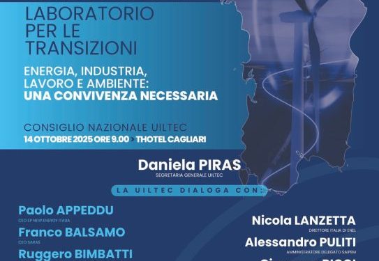 A Cagliari il dibattito della Uiltec sulle sfide strategiche della transizione energetica e industriale
