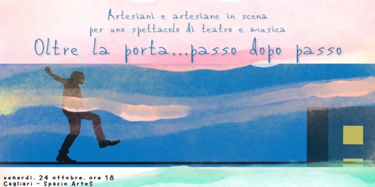 Cagliari, Oltre la porta… passo dopo passo: spettacolo pubblico allo Spazio Artes il 24 ottobre