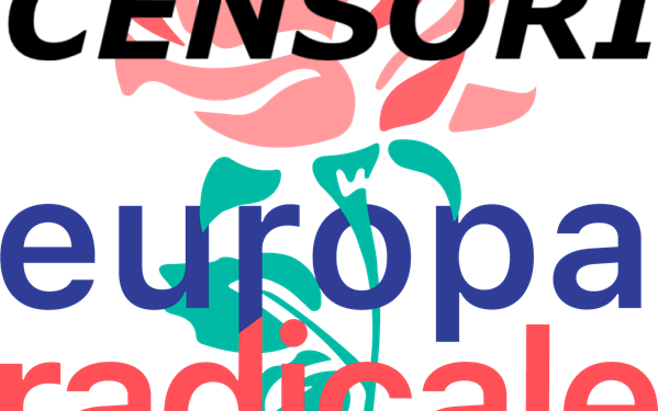 Europa Radicale prosegue la campagna “ridicola” di censura della libertà d’informazione
