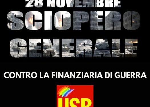 Usb proclama lo sciopero generale contro la finanziaria di guerra il 28 novembre