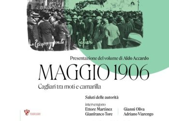 Venerdì a Cagliari la presentazione del volume di Aldo Accardo “Maggio 1906”, un’analisi storica dei moti popolari e della camarilla nel capoluogo sardo