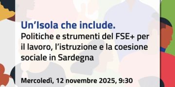 Un’Isola che include. Il 12 novembre a Cagliari l’evento annuale del FSE+ Sardegna
