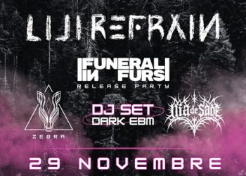 Force Umbra presenta: Lili Refrain al Vhs Retrò club con Funeral in Furs