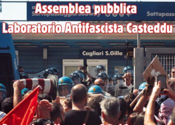Il Laboratorio Antifascista Casteddu convoca l’assemblea pubblica a Cagliari