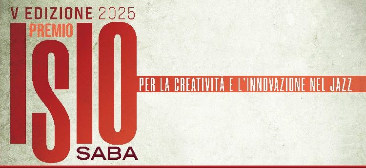 Premio Isio Saba 2025: domenica 9 novembre terza e ultima serata di semifinali al Jazzino di Cagliari