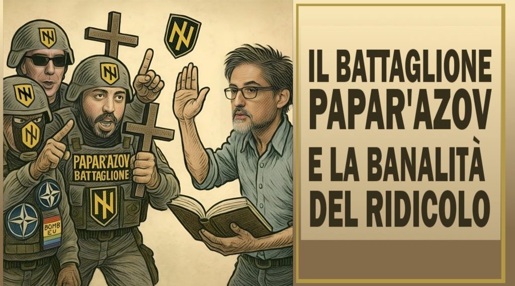 Il battaglione Papar’Azov e la banalità del ridicolo
