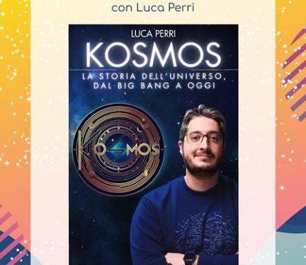 “Kosmos, la Storia dell’Universo dal Big Bang a oggi”, Luca Perri il 17 dicembre a Macomer