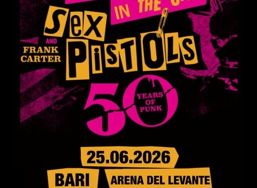 I Sex Pistols con Frank Carter a Bari a fine giugno