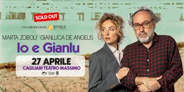 “Io e Gianlu”: è sold out lo spettacolo di Marta Zoboli e Gianluca De Angelis del 27 aprile 2026 al Teatro Massimo di Cagliari