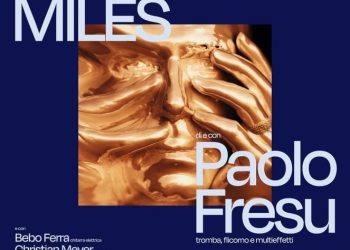 Il festival Time in Jazz annuncia un altro evento della sua 39a edizione: l’11 agosto a Berchidda (Ss) “Kind of Miles”, l’opera teatrale e musicale di e con Paolo Fresu