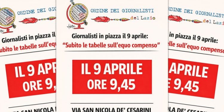 Equo compenso, giornalisti in piazza il 9 aprile a Roma. Odg Lazio: «Subito le tabelle»