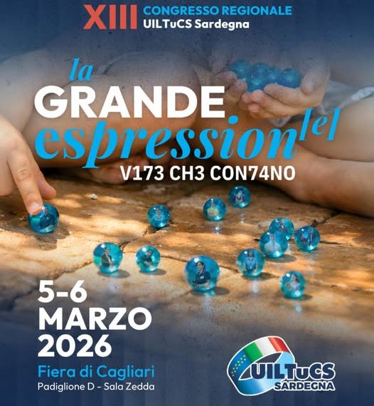 13esimo congresso regionale UilTucs: il 5 e 6 marzo alla Fiera di Cagliari