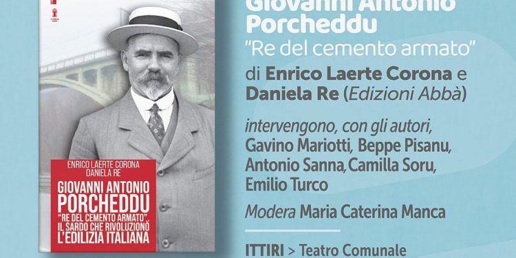 Il “Re del Cemento Armato” torna a casa: a Ittiri la presentazione del libro su Giovanni Antonio Porcheddu
