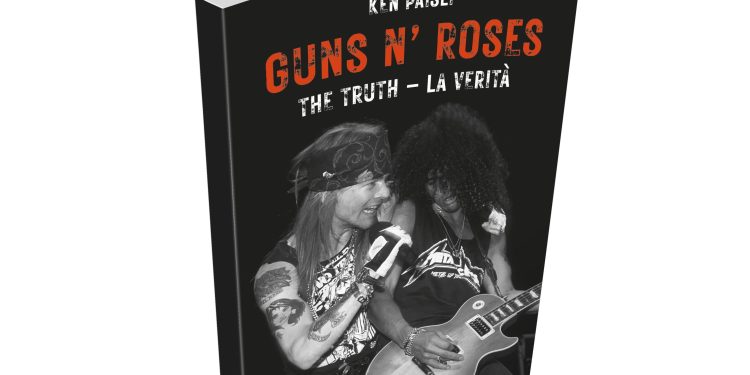 “Guns n’ Roses. La Verità”, la più completa biografia sui GN’R torna aggiornata in libreria