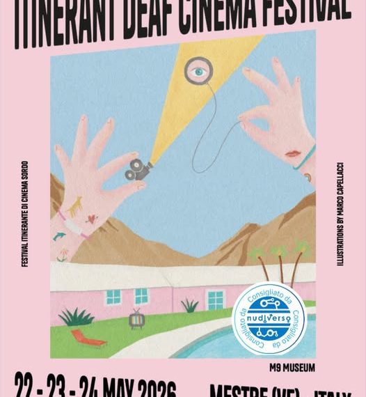 La terza edizione del Festival Itinerante di Cinema Sordo si terrà a Mestre (VE) dal 22 al 24 maggio 202