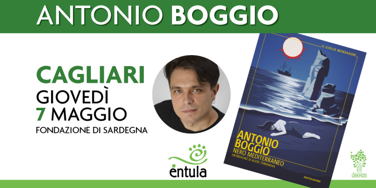 Éntula a Cagliari: Antonio Boggio presenta il suo nuovo romanzo “Nero Mediterraneo”
