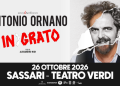 Antonio Ornano sarà al Teatro Verdi di Sassari lunedì 26 ottobre col suo spettacolo “(IN)GRATO”