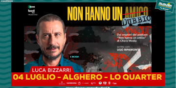 Luca Bizzarri porterà il suo spettacolo “Non hanno un amico_ dubbio” ad Alghero il 4 luglio