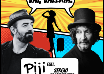 Vai, Valeria! il nuovo singolo di Piji feat. Sergio Cammariere in uscita il 15 maggio