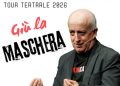 “Giù la maschera”, il nuovo spettacolo di Gabriele Cossu debutta al Teatro Comunale di Carbonia il 5 giugno