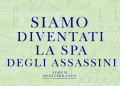 Forum Mediterraneo: “Siamo diventati la Spa degli assassini”
