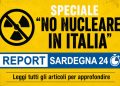 Speciale “No nucleare in Italia”, la pagina aggiornata con i pezzi pubblicati su Report Sardegna 24