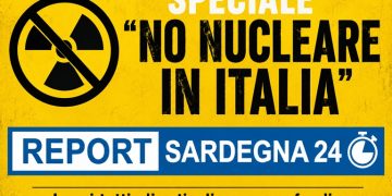 Speciale “No nucleare in Italia”, la pagina aggiornata con i pezzi pubblicati su Report Sardegna 24