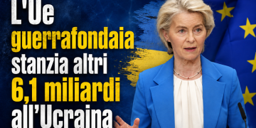 L’Ue guerrafondaia stanzia altri 6,1 miliardi all’Ucraina per la difesa aerea, missili, munizioni e radar