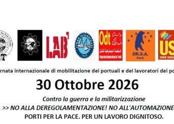 30 Ottobre 2026: Giornata internazionale di mobilitazione dei portuali e dei lavoratori dei porti contro la guerra