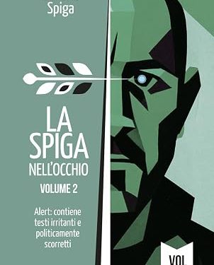 La voce che la censura non è riuscita a spegnere: esce “La Spiga Nell’occhio Volume 2” di Simone Spiga