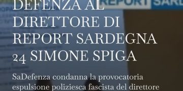 SaDefenza condanna la provocatoria espulsione fascista del direttore di Report Sardegna 24