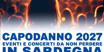 Capodanno in Sardegna: cosa fare e dove andare la notte tra il 2026 e il 2027