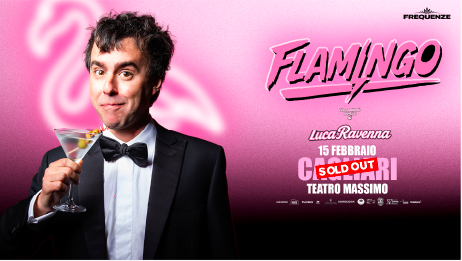 Luca Ravenna: sold out la data del 15 febbraio al Teatro Massimo di Cagliari con il suo “Flamingo”