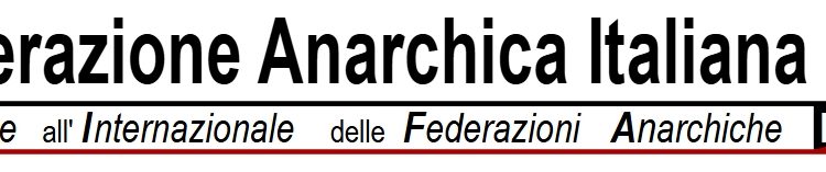 Convegno della Federazione Anarchica Italiana a Milano il 10-11 ottobre