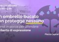 Un ombrello bucato non protegge nessuno. A Roma la manifestazione per correggere la legge contro le querele bavaglio