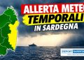 I temporali arrivano in Sardegna, allerta protezione civile